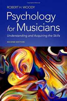 9780197546598-0197546595-Psychology for Musicians: Understanding and Acquiring the Skills