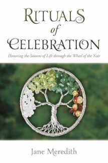 9780738735443-0738735442-Rituals of Celebration: Honoring the Seasons of Life through the Wheel of the Year