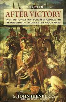 9780691169217-0691169217-After Victory: Institutions, Strategic Restraint, and the Rebuilding of Order after Major Wars, New Edition (Princeton Studies in International History and Politics, 217)