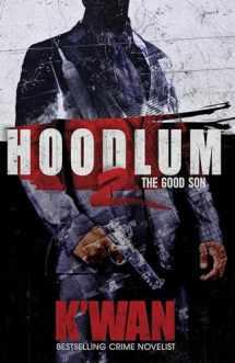 9780998106113-0998106119-Hoodlum 2: The Good Son (A Hoodlum Novel)