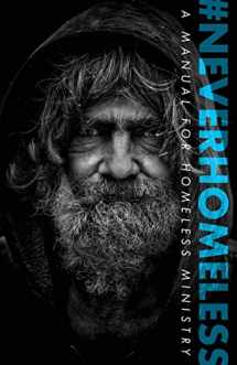 9781685562342-1685562345-#Neverhomeless: A Manual for Homeless Ministry