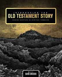 9781516515615-1516515617-Introducing the Old Testament Story: Reading Scripture as Spiritual Formation