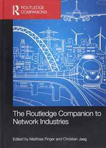 9781138782822-1138782823-The Routledge Companion to Network Industries (Routledge Companions in Business, Management and Marketing)