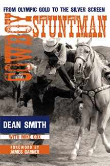 9780896727892-0896727890-Cowboy Stuntman: From Olympic Gold to the Silver Screen