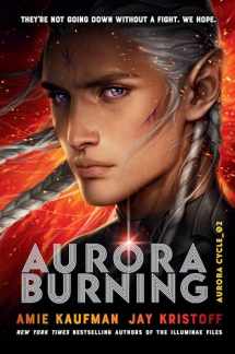 9781524720926-1524720925-Aurora Burning (The Aurora Cycle)