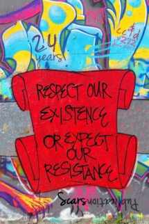 9781546627203-1546627200-Respect Our Existence or Expect Our Resistance