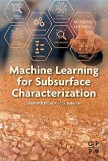 9780128177365-0128177365-Machine Learning for Subsurface Characterization