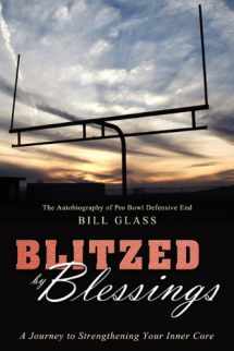 9781599322421-1599322420-Blitzed By Blessings: A Journey to Strengthening Your Inner Core