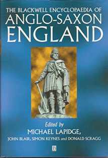 9780631155652-0631155651-The Blackwell Encyclopaedia of Anglo-Saxon England