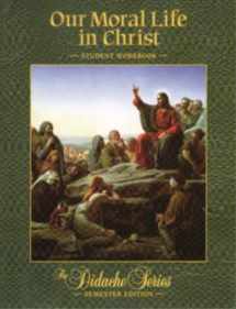 9781890177881-1890177881-OUR MORAL LIFE IN CHRIST-WORKBOOK