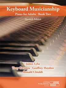 9781609048341-1609048342-Keyboard Musicianship: Piano for Adults Book Two