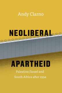9780226429922-022642992X-Neoliberal Apartheid: Palestine/Israel and South Africa after 1994