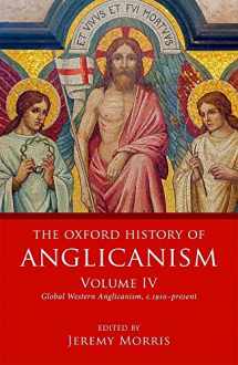 9780199641406-0199641404-The Oxford History of Anglicanism, Volume IV: Global Western Anglicanism, c. 1910-present