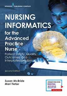 9780826140456-0826140459-Nursing Informatics for the Advanced Practice Nurse: Patient Safety, Quality, Outcomes, and Interprofessionalism, Second Edition - New Chapters - 2016 AJN Book of the Year Award Winner