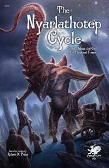 9781568822600-156882260X-The Nyarlathotep Cycle: Stories about the God of a Thousand Forms (Chaosium fiction)