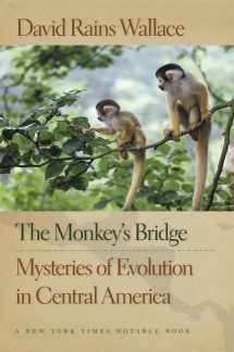 9781595340405-1595340408-The Monkey's Bridge: Mysteries of Evolution in Central America