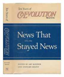 9780865472013-0865472017-News That Stayed News, 1974-1984: Ten Years of Coevolution Quarterly