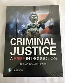 9780134548623-0134548620-Criminal Justice: A Brief Introduction (12th Edition)