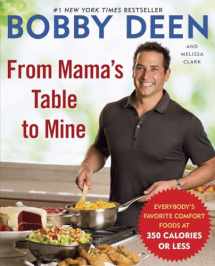 9780345536631-0345536630-From Mama's Table to Mine: Everybody's Favorite Comfort Foods at 350 Calories or Less: A Cookbook