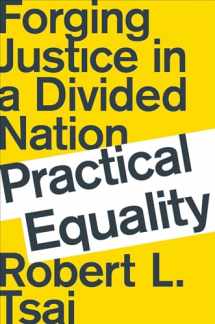 9780393652024-0393652025-Practical Equality: Forging Justice in a Divided Nation