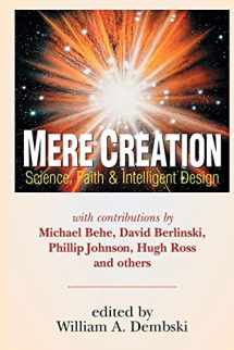 9780830815159-0830815155-Mere Creation; Science, Faith & Intelligent Design