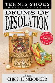 9781621088219-1621088219-Tennis Shoes Adventure Series: Drums of Desolations