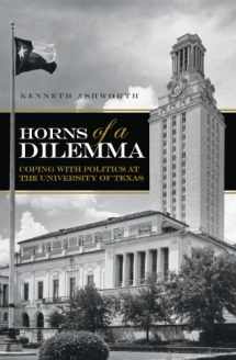 9780976669760-0976669765-Horns of a Dilemma: Coping with Politics at the University of Texas