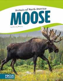9781635170917-1635170915-Moose (Animals of North America) (Animals of North America (Paperback))