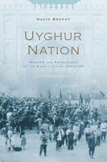 9780674660373-0674660374-Uyghur Nation: Reform and Revolution on the Russia-China Frontier