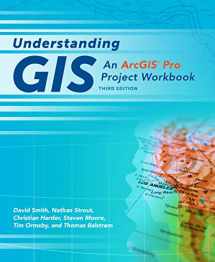9781589484832-1589484835-Understanding GIS: An ArcGIS® Pro Project Workbook (Understanding GIS, 3)