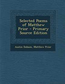 9781287400134-1287400132-Selected Poems of Matthew Prior - Primary Source Edition