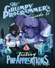 9781940111797-194011179X-The Grumpy Programmer's Guide To Testing PHP Applications