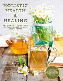 9780785837220-0785837221-Holistic Health & Healing: The Home Reference for Natural Remedies and Stress Relief