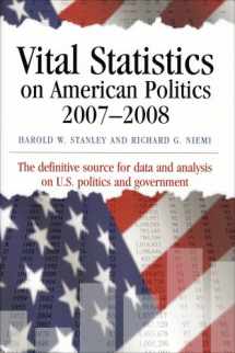 9781604264784-1604264780-Vital Statistics on American Politics 2007-2008
