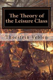 9781984380319-1984380311-The Theory of the Leisure Class: An Economic Study in the Evolution of Institutions