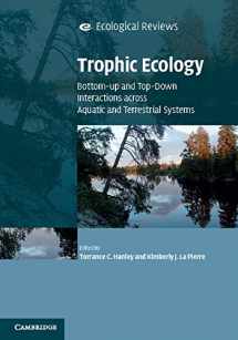 9781107077324-110707732X-Trophic Ecology: Bottom-Up and Top-Down Interactions across Aquatic and Terrestrial Systems (Ecological Reviews)