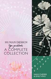 9781951694913-1951694910-Human Design Type Guidebooks: A Complete Collection: Generator, Manifestor, Manifesting Generator, Projector, Reflector