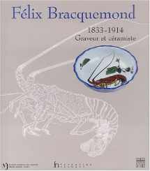 9782850566530-2850566535-Félix Bracquemond, 1833-1914 : Graveur et céramiste