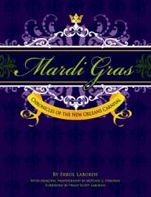 9781455617647-1455617644-Mardi Gras: Chronicles of the New Orleans Carnival