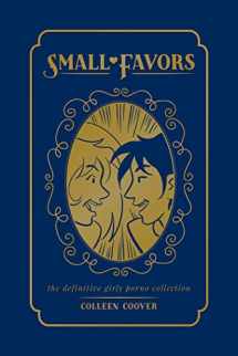9781620103982-1620103982-Small Favors: The Definitive Girly Porno Collection