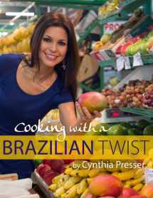 9781628471809-1628471808-Cooking with a Brazilian Twist