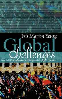 9780745638348-0745638341-Global Challenges: War, Self-Determination and Responsibility for Justice