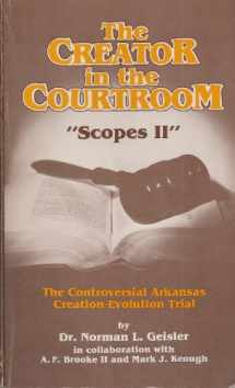 9780880620208-088062020X-Creator in the Courtroom "Scopes II": The 1981 Arkansas Creation-Evolution Trial