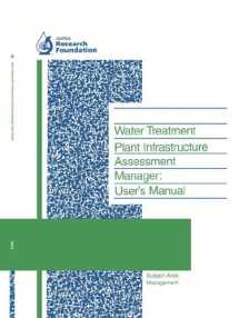 9781583211137-1583211136-Water Treatment Plant Infrastructure Assessment Manager: User's Manual