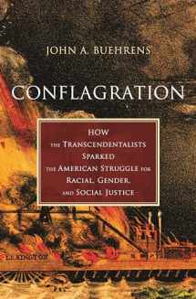 9780807024041-080702404X-Conflagration: How the Transcendentalists Sparked the American Struggle for Racial, Gender, and Social Justice