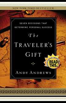 9780785264286-0785264280-The Traveler's Gift: Seven Decisions that Determine Personal Success