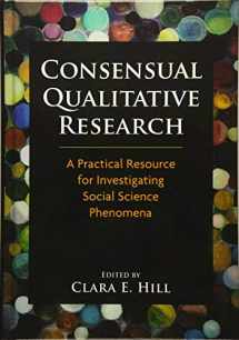 9781433810077-1433810077-Consensual Qualitative Research: A Practical Resource for Investigating Social Science Phenomena