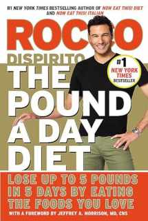 9781455523689-1455523682-The Pound a Day Diet: Lose Up to 5 Pounds in 5 Days by Eating the Foods You Love