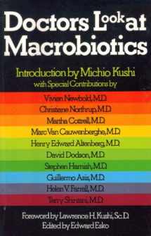 9780870406867-0870406868-Doctors Look at Macrobiotics