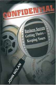 9780972135603-097213560X-Confidential: Business Secrets - Getting Theirs, Keeping Yours